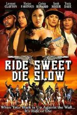 Watch Ride Sweet Die Slow Zmovies