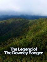 Watch Cryptic Expeditions: The Legend of the Downey Booger Zmovies
