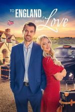 Watch To England, With Love Zmovies