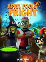 Watch April Fools Fright Zmovies