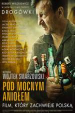 Watch Pod Mocnym Aniolem Zmovies