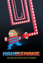 Watch Man vs Snake: The Long and Twisted Tale of Nibbler Zmovies