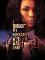 Watch I Thought My Husband\'s Wife Was Dead Zmovies