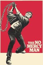 Watch The No Mercy Man Zmovies