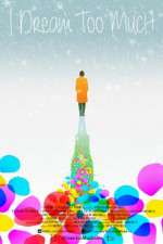 Watch I Dream Too Much Zmovies