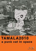 Watch Tamala 2010: A Punk Cat in Space Zmovies