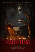 Watch A Savannah Haunting Zmovies