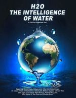 Watch H2O: The Intelligence of Water Zmovies