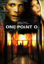 Watch One Point O Zmovies