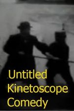 Watch Untitled Kinetoscope Comedy Zmovies