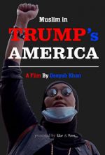 Watch Muslim in Trump\'s America Zmovies