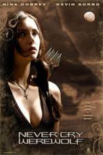 Watch Never Cry Werewolf Zmovies