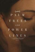 Watch Palm Trees and Power Lines Zmovies