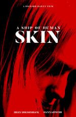 Watch A Ship of Human Skin Zmovies