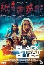 Watch Black Strait Blues Zmovies