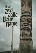 Watch If An Owl Calls Your Name Zmovies