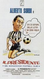Watch Il presidente del Borgorosso Football Club Zmovies
