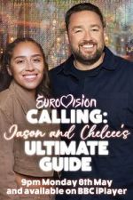 Watch Eurovision Calling: Jason and Chelcee\'s Ultimate Guide Zmovies