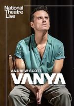 Watch National Theatre Live: Vanya Zmovies