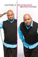 Watch Arnez J. : Racially Motivated Zmovies
