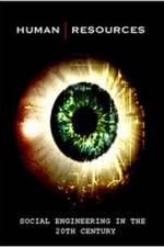 Watch Human Resources Social Engineering in the 20th Century Zmovies