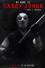 Watch My Name is Casey Jones Zmovies