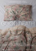 Watch The Good Death Zmovies