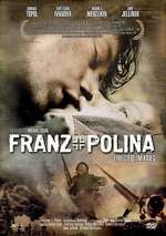 Watch Franz + Polina Zmovies