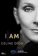 Watch I Am: Celine Dion Zmovies
