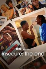 Watch INSECURE: THE END Zmovies