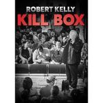 Watch Robert Kelly Kill Box (TV Special 2022) Zmovies