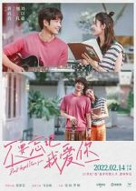 Watch Bu yao wang ji wo ai ni Zmovies
