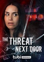 Watch The Threat Next Door Zmovies