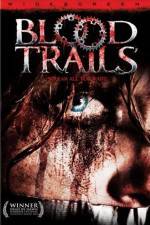 Watch Blood Trails Zmovies