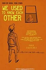 Watch We Used to Know Each Other Zmovies