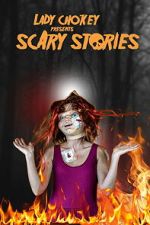 Watch Lady Chokey presents Scary Stories Zmovies