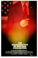 Watch The Assassination of Western Civilization Zmovies