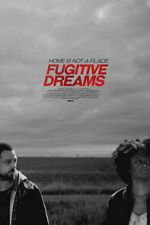 Watch Fugitive Dreams Zmovies
