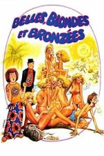 Watch Belles, blondes et bronz�es Zmovies