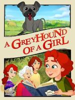 Watch A Greyhound of a Girl Zmovies