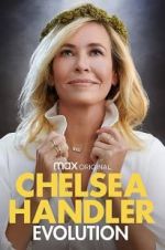 Watch Chelsea Handler: Evolution Zmovies