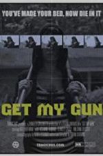 Watch Get My Gun Zmovies