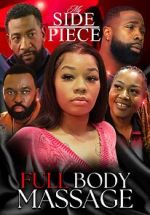 Watch My Side Piece: Full Body Massage Zmovies