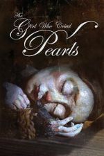 Watch The Girl Who Cried Pearls Zmovies
