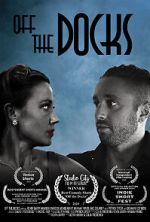 Watch Off the Docks (Short 2020) Zmovies