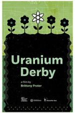 Watch Uranium Derby Zmovies