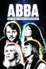 Watch Abba: 50 Years Since Eurovision Zmovies