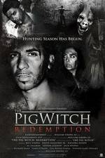 Watch The Pig Witch Redemption Zmovies