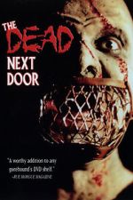 Watch The Dead Next Door Zmovies