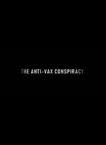 Watch The Rise of the Anti-Vaxx Movement Zmovies